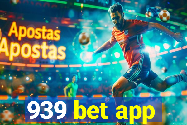 939 bet app